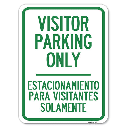 Bilingual Reserved Parking Sign Visitor Parking Only - Estacionamiento Para Visitantes Solamente