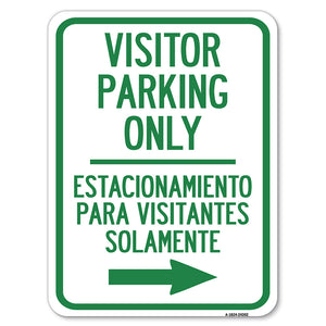 Bilingual Reserved Parking Sign Visitor Parking Only - Estacionamiento Para Visitantes Solamente (With Right Arrow)