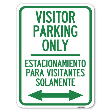 Bilingual Reserved Parking Sign Visitor Parking Only - Estacionamiento Para Visitantes Solamente (With Bidirectional Arrow)