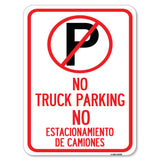 Bilingual No Parking Sign No Truck Parking, No Estacionamiento De Camiones (With No Parking Symbol)
