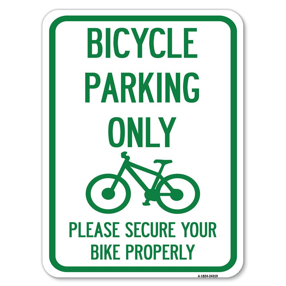 Bicycle Parking Only Please Secure Your Bike Properly Sign