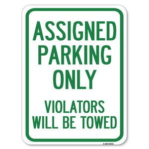Assigned Parking Only, Violators Will Be Towed