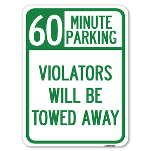 60 Minute Parking, Violators Will Be Towed Away