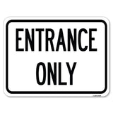 Traffic Entrance Sign Entrance Only