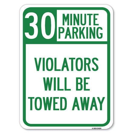 30 Minute Parking, Violators Will Be Towed Away