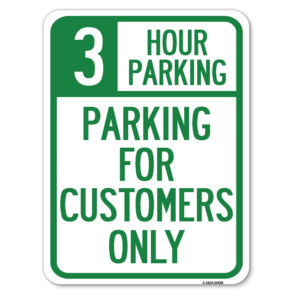 3 Hour Parking - Parking for Customers Only