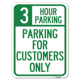 3 Hour Parking - Parking for Customers Only