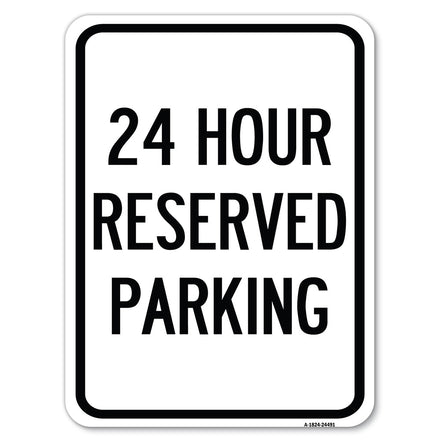 24 Hour Reserved Parking