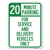 20 Minutes Parking for Service and Delivery Vehicles Only