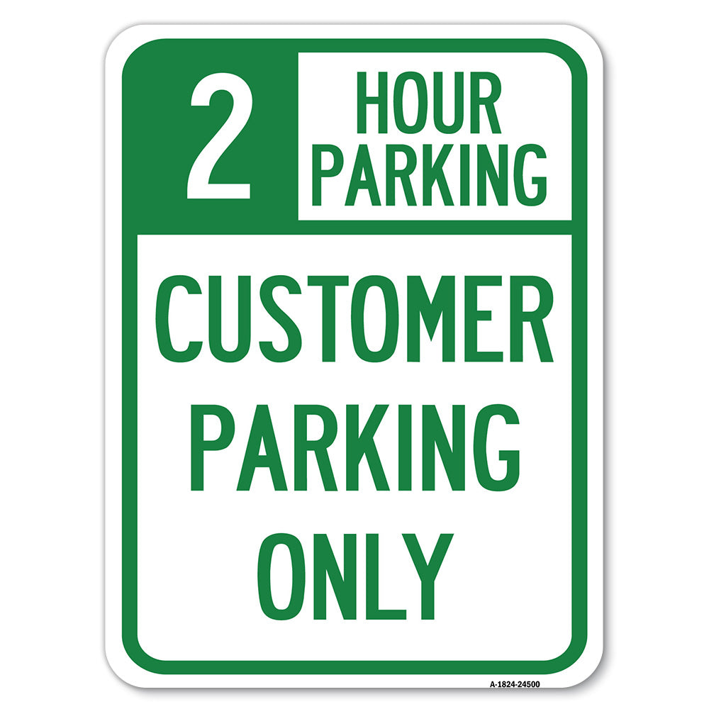 2 Hour Parking - Customer Parking Only