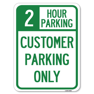 2 Hour Parking - Customer Parking Only