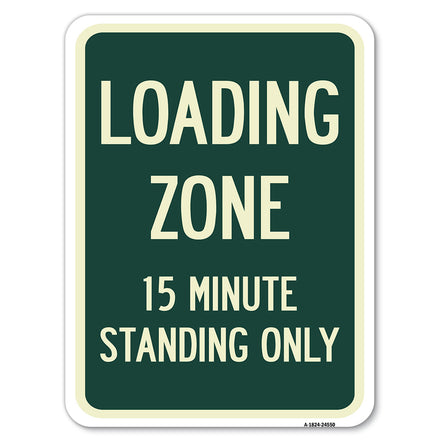 Loading Zone 15 Minutes Standing Only