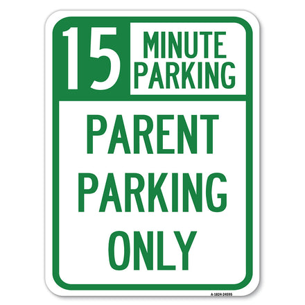 15 Minute Parking, Parent Parking Only