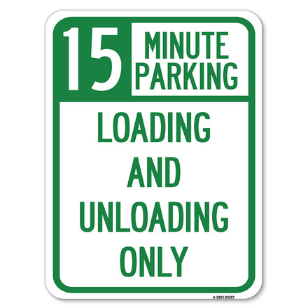15 Minute Parking, Loading and Unloading Only