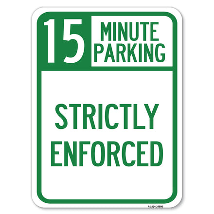 15 Minute Parking - Strictly Enforced