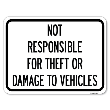 Not Responsible for Theft or Damage to Vehicles