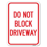 Do Not Block Driveway
