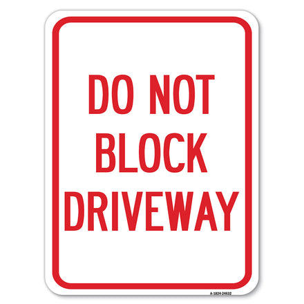 Do Not Block Driveway