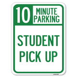 10 Minute Parking, Student Pick Up