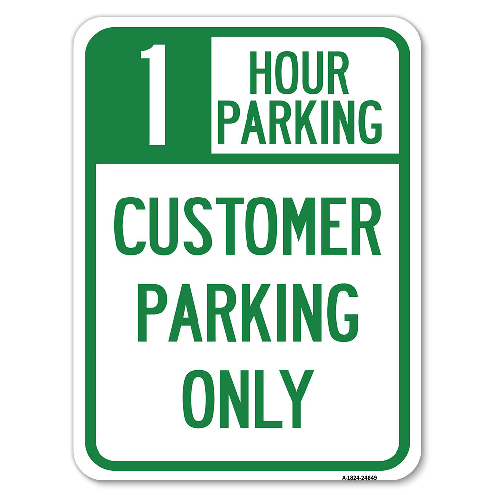 1 Hour Parking, Customer Parking Only