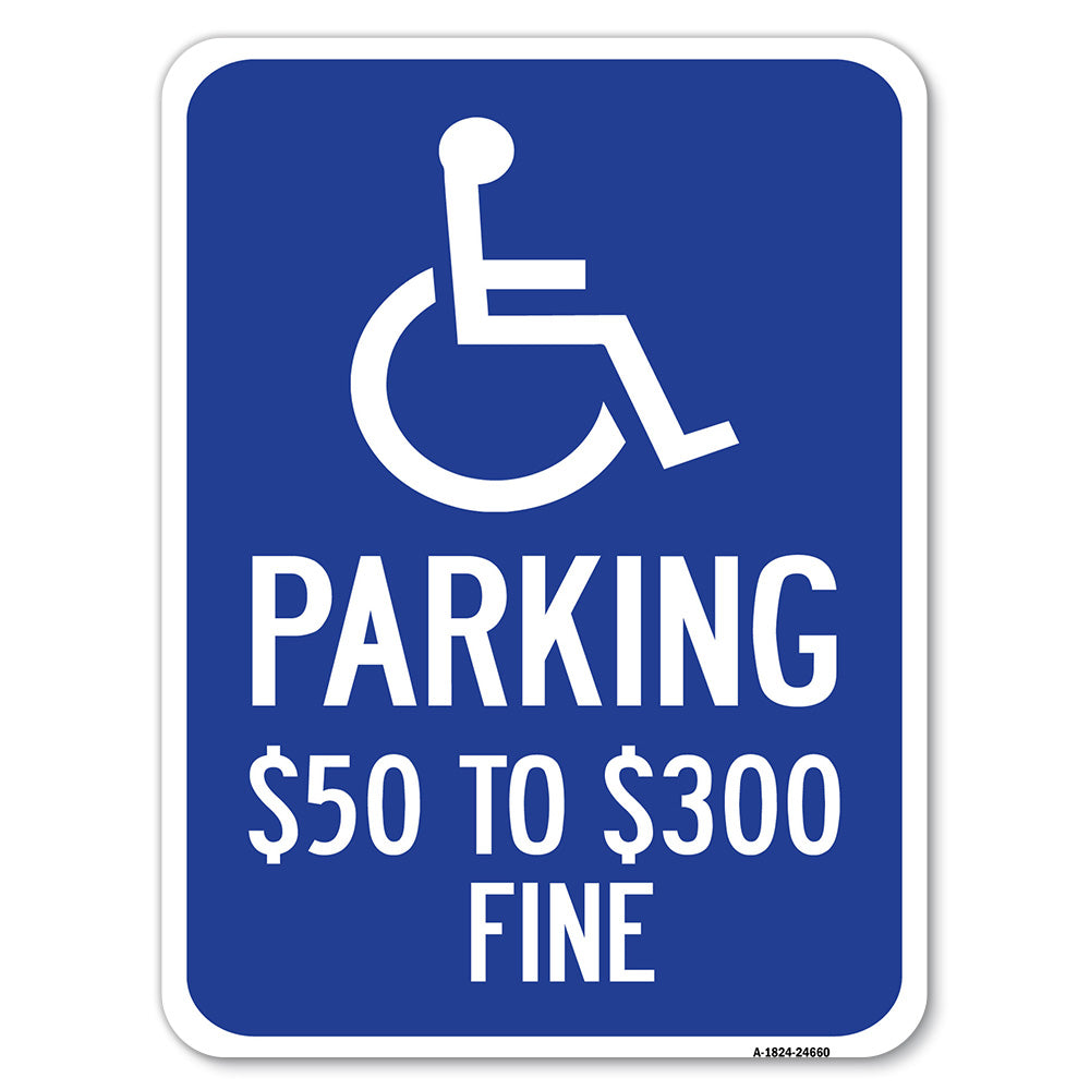 (Handicapped Symbol) Parking $50 to $300 Fine