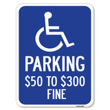 (Handicapped Symbol) Parking $50 to $300 Fine