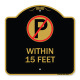 (No Parking Symbol) Within 15 Feet
