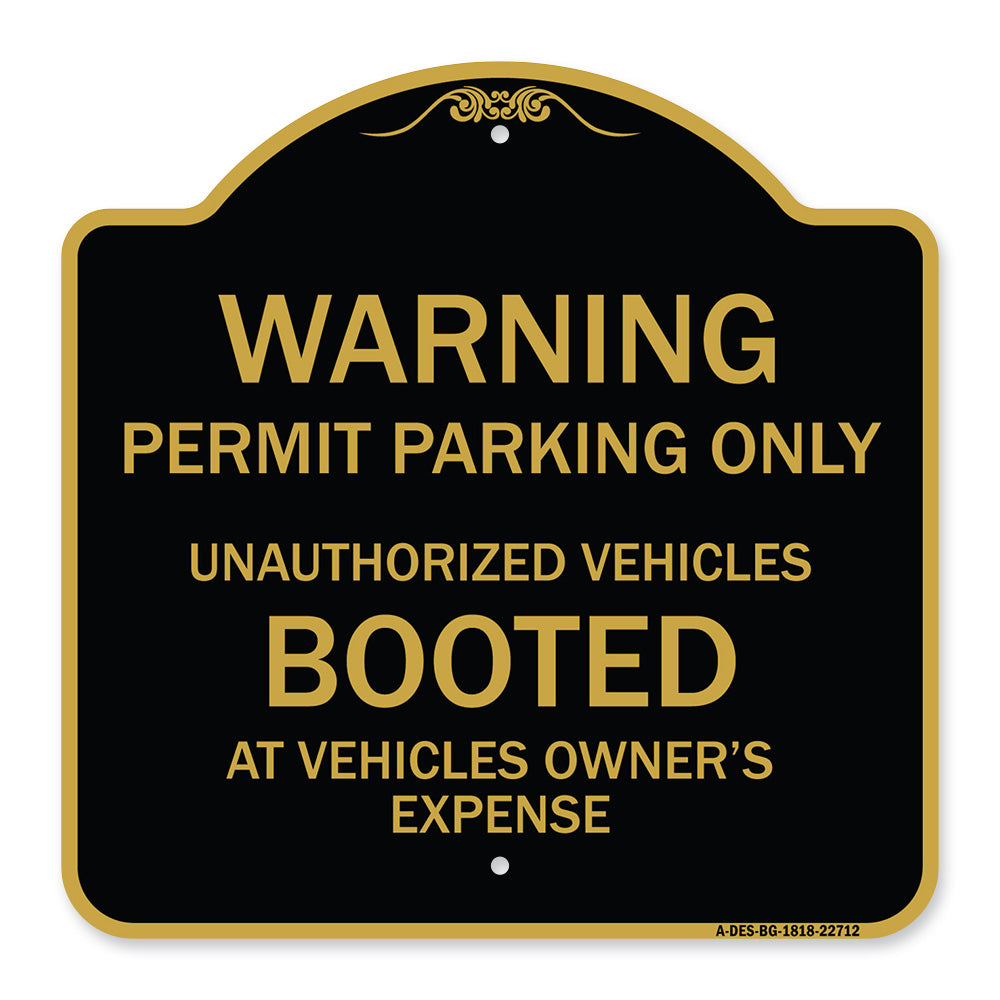 Warning Permit Parking Only Unauthorized Vehicles Booted at Vehicle Owner's Expense