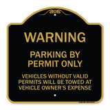 Warning Parking by Permit Only Vehicles Without Valid Permits Will Be Towed at Vehicle Owner's Expense