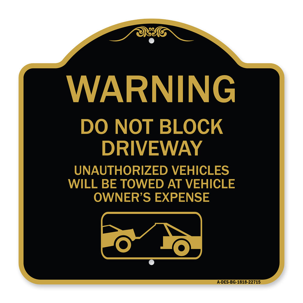 Warning Do Not Block Driveway (With Graphic)