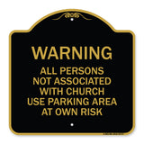 Warning - All Persons Not Associated with Church Use Parking Area at Own Risk