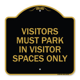 Visitors Parking Sign Visitors Must Park in Visitor Spaces Only