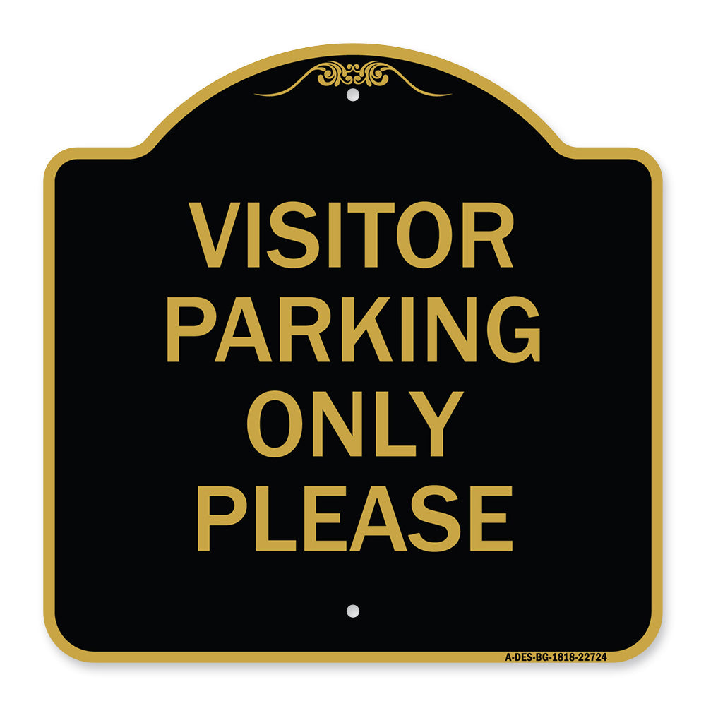 Visitor Parking Sign Visitor Parking Only Please