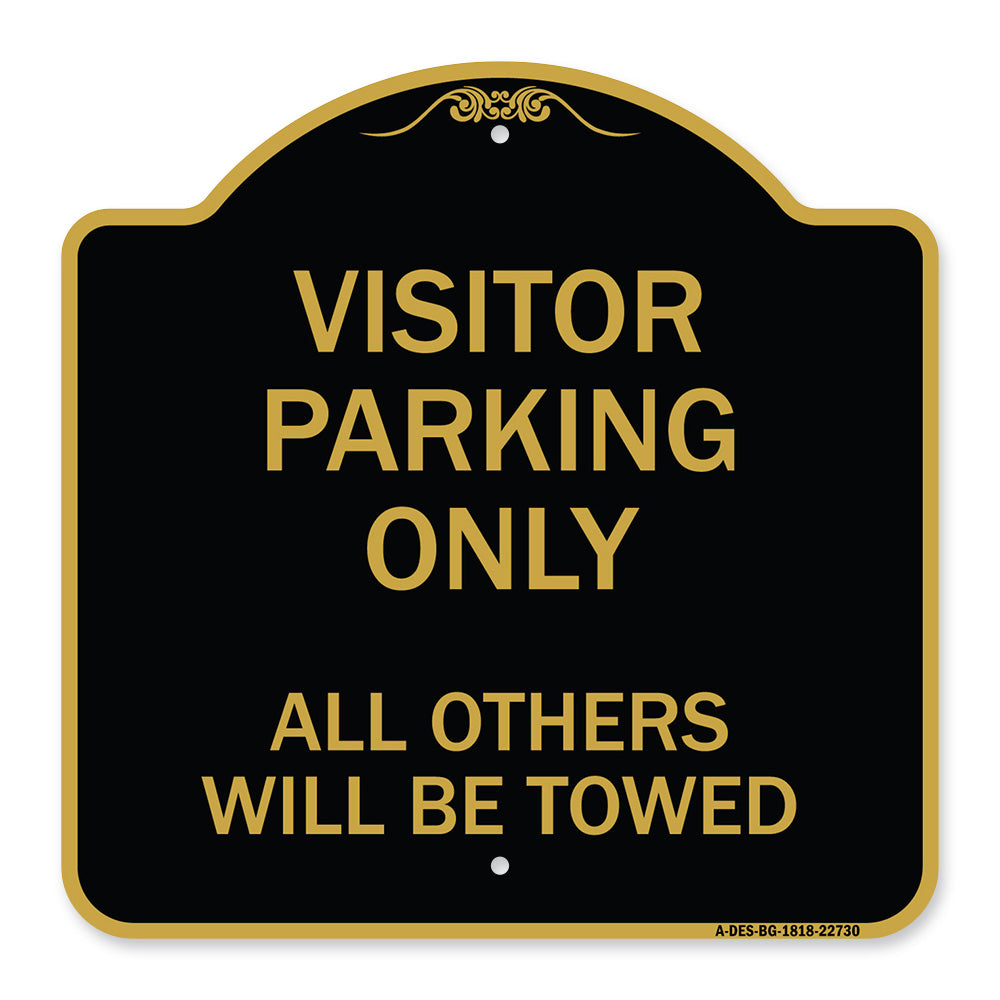 Visitor Parking Only All Others Will Be Towed