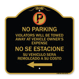 Violators Will Be Towed Away at Vehicle Owners Expense With Symbol No Se Extacione Su Vehiculo Sera Remolcado a Costa Suyo