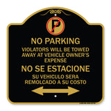 Violators Will Be Towed Away at Vehicle Owners Expense With Symbol No Se Extacione Su Vehiculo Sera Remolcado a Costa Suyo