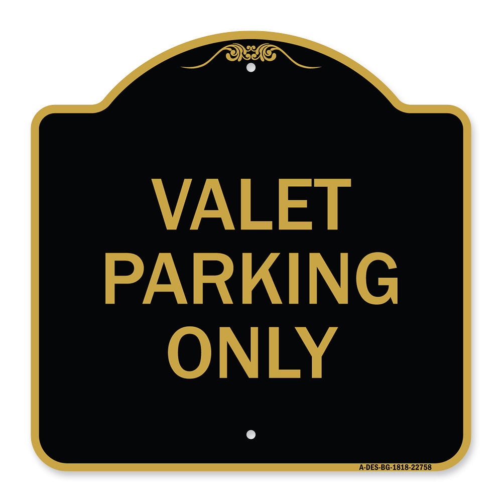 Valet Parking Only