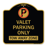 Valet Parking Only Tow Away Zone