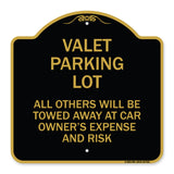 Valet Parking Only - All Others Will Be Towed Away at Car Owner's Expense and Risk
