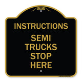 Truck Sign Instructions Semi Trucks Stop Here