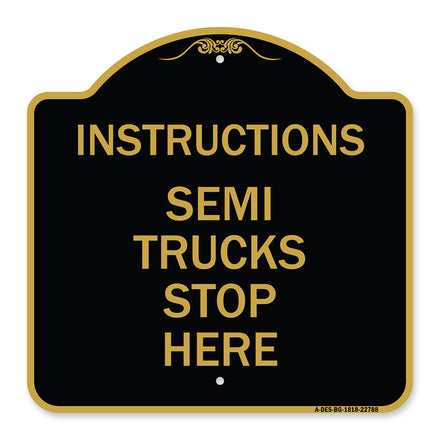 Truck Sign Instructions Semi Trucks Stop Here