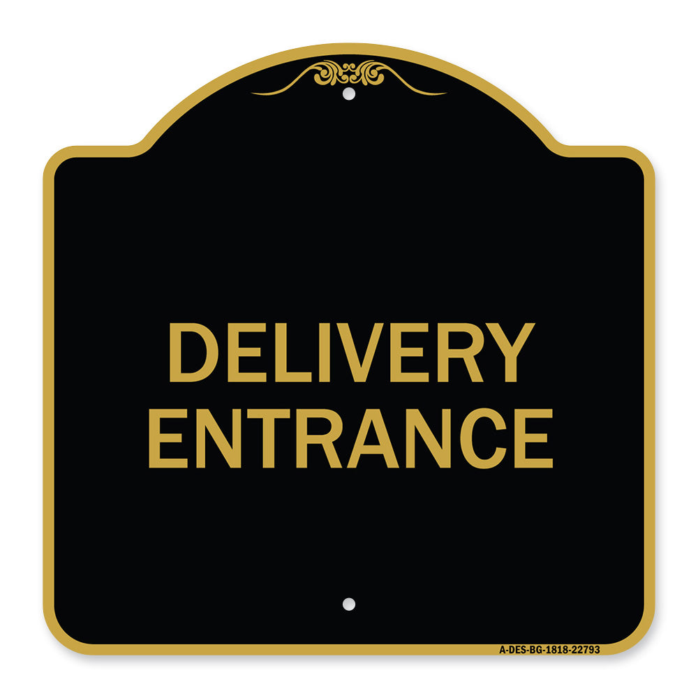 Traffic Entrance Sign Delivery Entrance