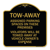 Tow Zone Assigned Parking Spaces on These Premises Violators Will Be Towed Away at Vehicle Owner's Expense