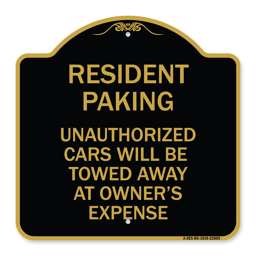 Tow Away Sign Resident Parking Unauthorized Cars Will Be Towed Away at Owner's Expense