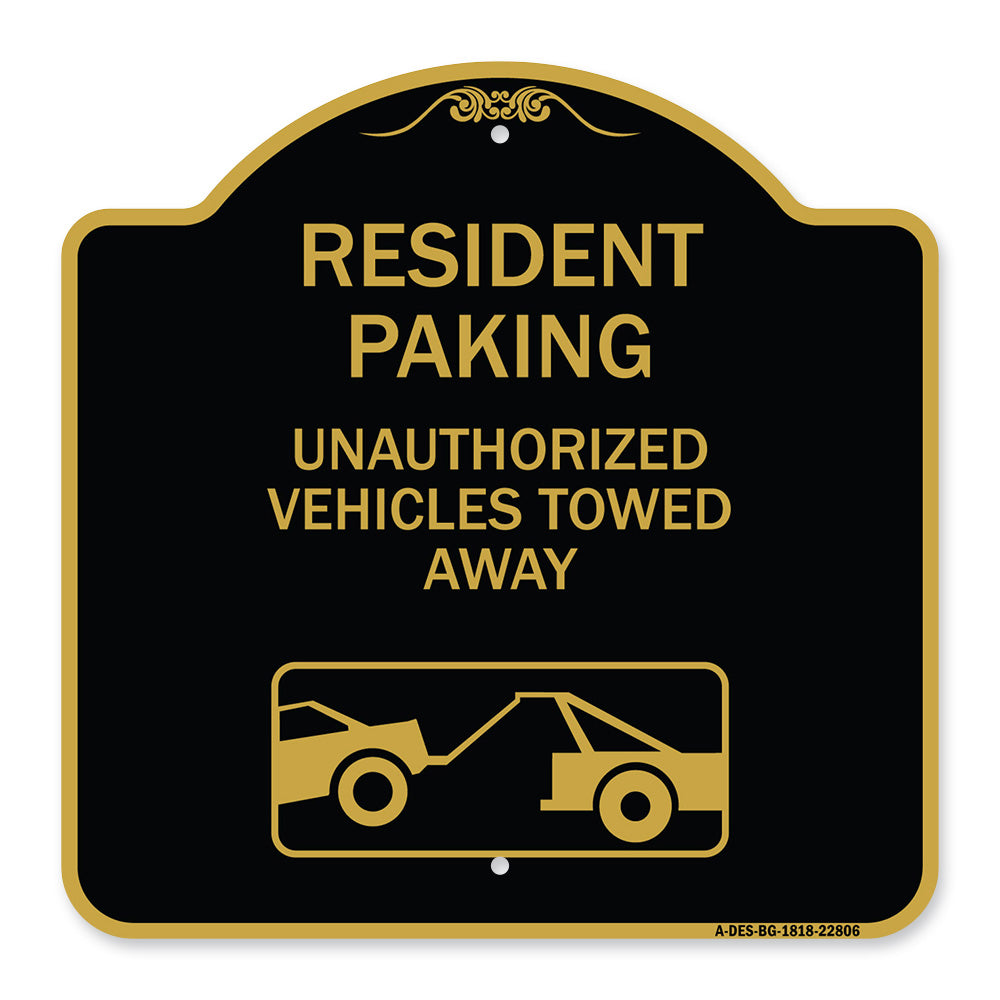 Tow Away Sign Resident Parking - Unauthorized Vehicles Towed Away (With Car Tow Graphic)