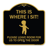 This Is Where I Sit! Please Leave Room for Us to Open the Door