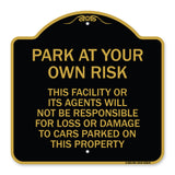 This Facility or Its Agents Will Not Be Responsible for Loss or Damage to Cars Parked on This Property