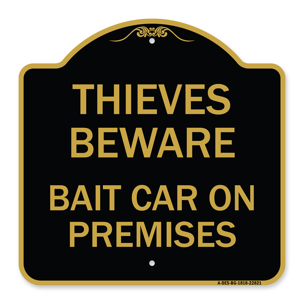 Thieves Beware Bait Car on Premises