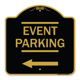 Thanks for Coming Turn Right for Exit Event Parking with Left Arrow