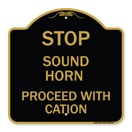 Stop Sound Horn Before Proceeding with Caution